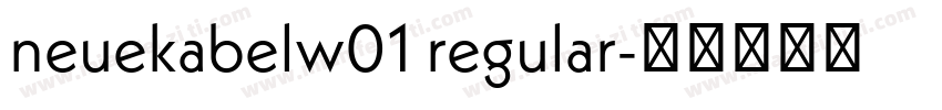 neuekabelw01 regular字体转换